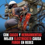 CON CASCO Y HERRAMIENTAS: Mujer Electricista Causa Furor En Redes Por Su Fuerza Y Profesionalismo